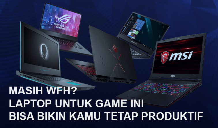 laptop untuk game wfh|laptop untuk game asus|laptop untuk game dell|laptop untuk game HP|laptop untuk game acer|laptop untuk game msi