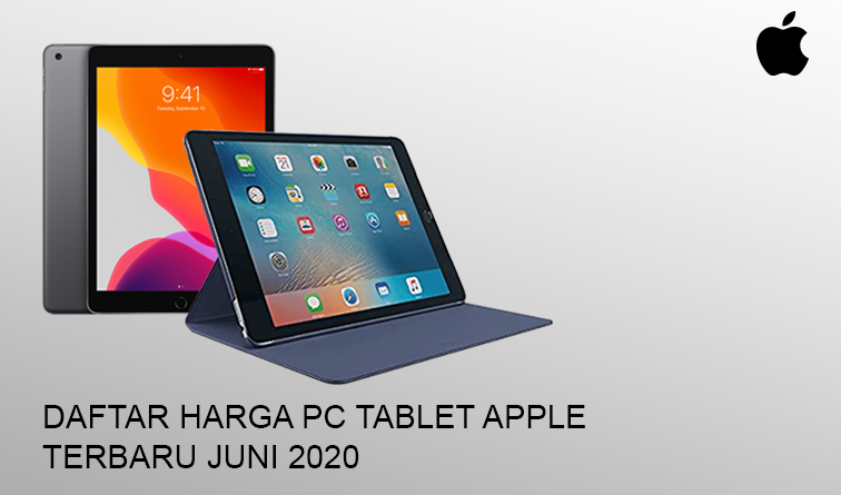 Daftar Harga Pc Tablet Apple Terbaru Juni 2020