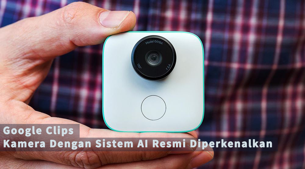 |toko kamera|google clips
